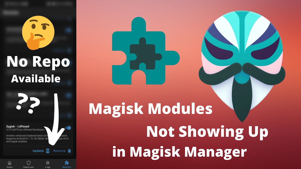 Magisk Modules Not Showing Up - Magisk Manager Modules Option Not Showing: How to use Magisk Modules