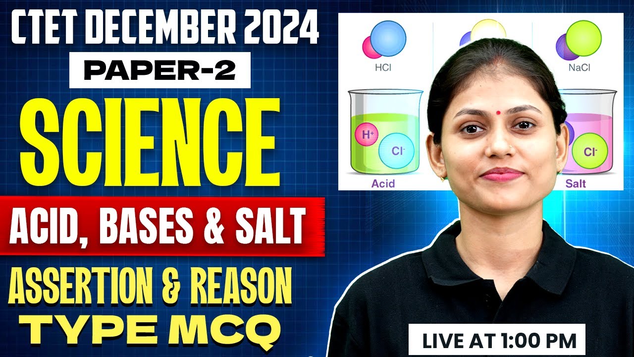 CTET Science Paper 2 | Science CTET Paper 2 | Acid, Bases & Salts | Chemistry | Sarika Ma'am Science