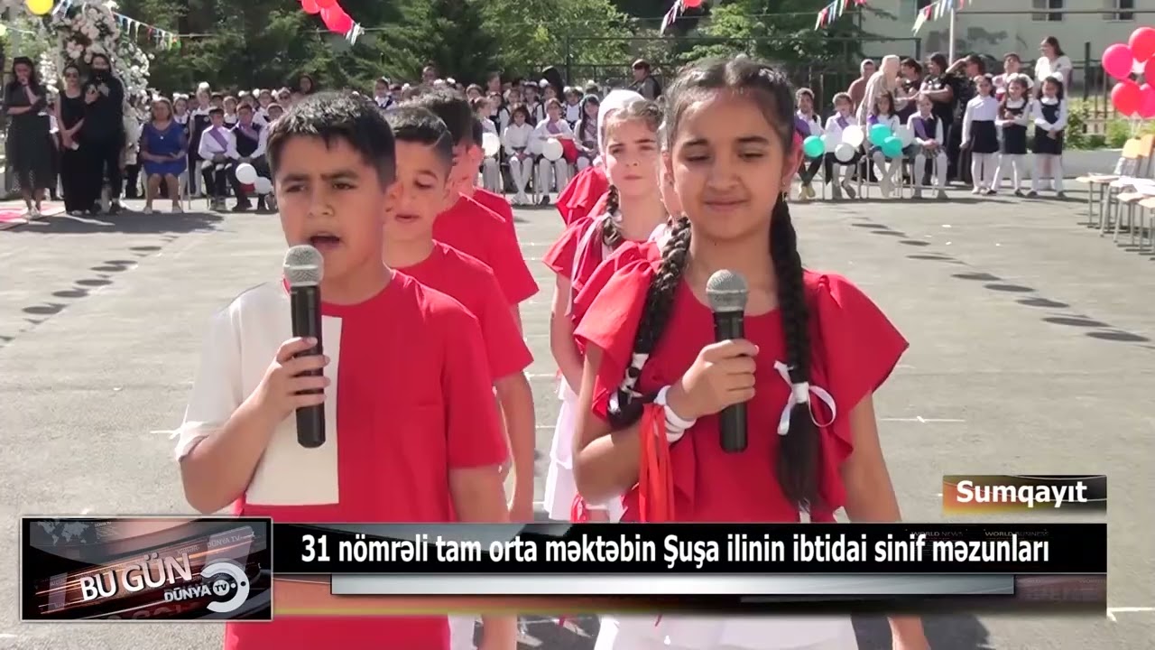 31 nömrəli tam orta məktəbin Şuşa ilinin ibtidai sinif məzunları