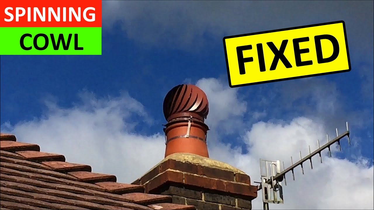 How to fix a Spinning Cowl that is not Spinning - Spinning Chimney Cowls Problems