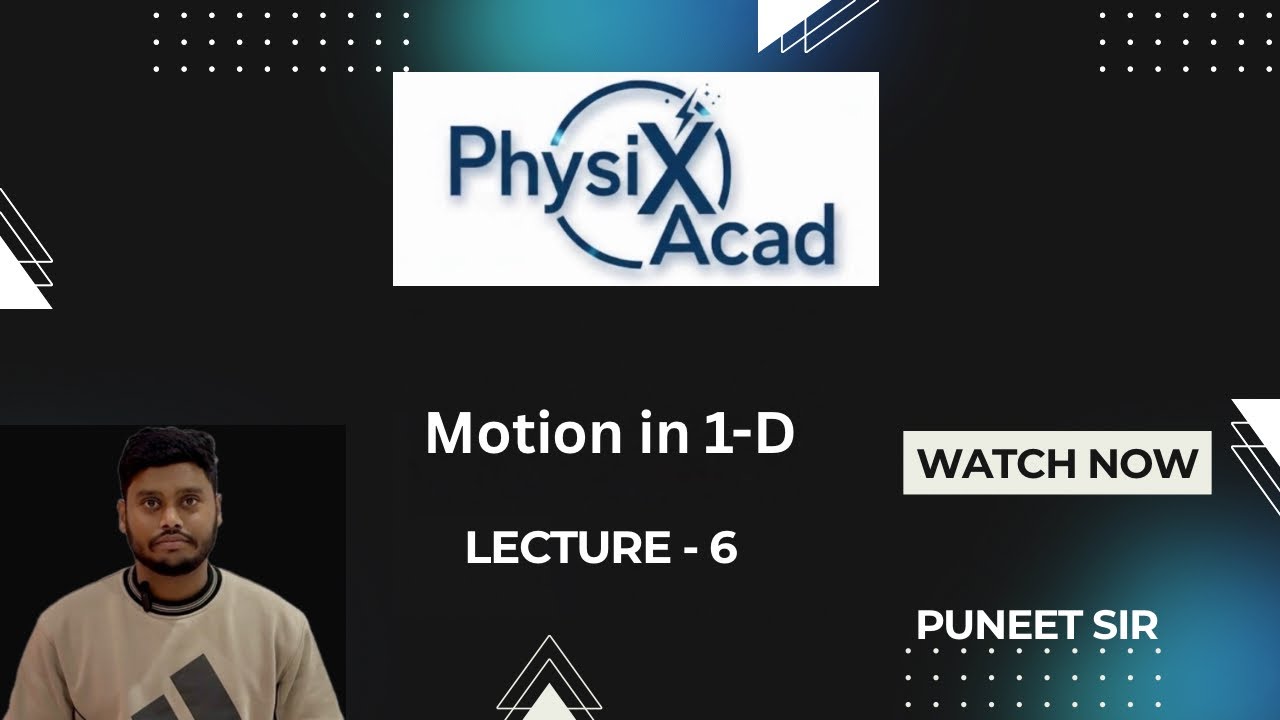 Motion in 1-Dimension L-6 | Questions | Physics | JEE & NEET | Puneet Sir
