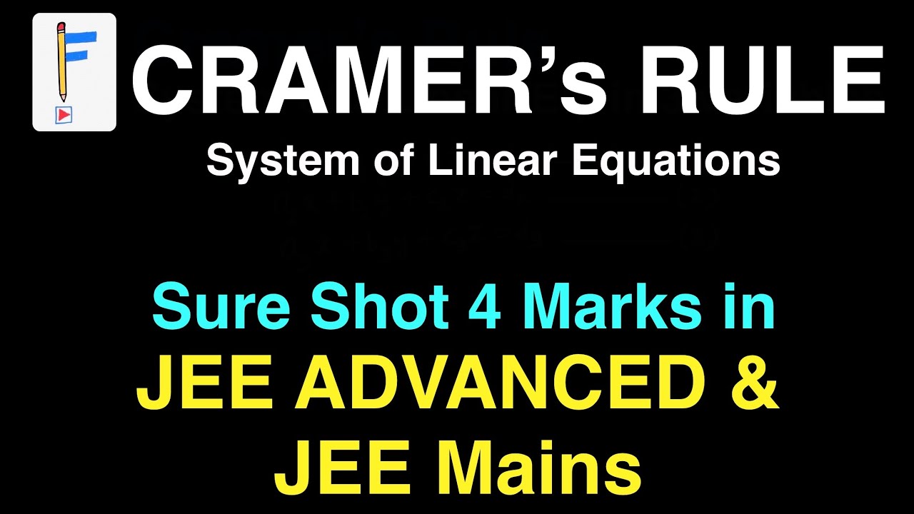 CRAMER&rsquo;s RULE || System of Linear Equations in 3 Variables || Trivial & Non Trivial solutions || JEE