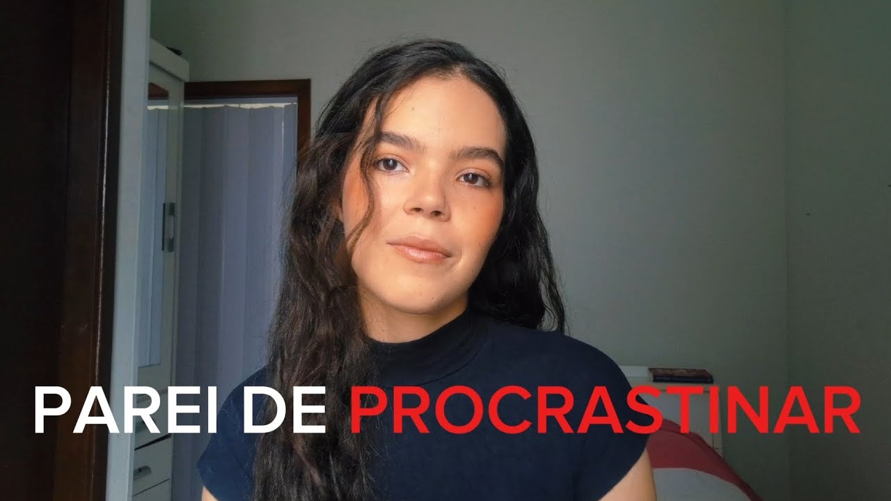 Como eu parei de procrastinar (3 mudanças que mudaram minha vida) #procrastinação 