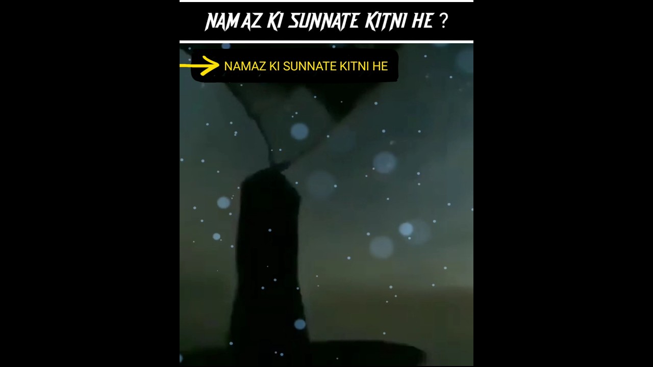 Namaz ki sunnate kitni he ?#shorts.