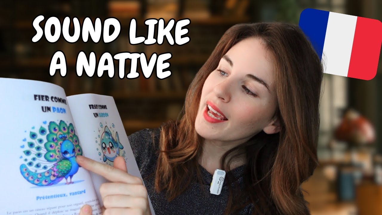 5 FRENCH IDIOMS TO SOUND LIKE A FRENCH NATIVE !