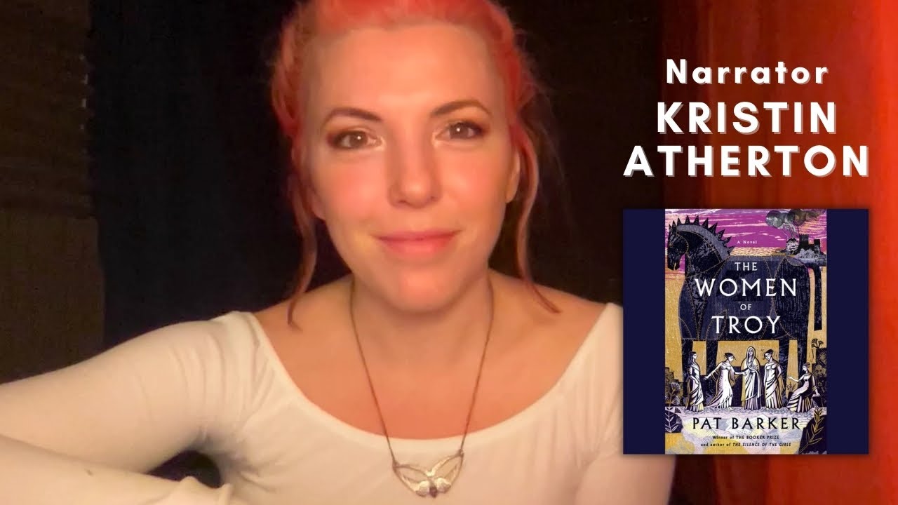 Behind the Mic: Narrator Kristin Atherton on The Women of Troy