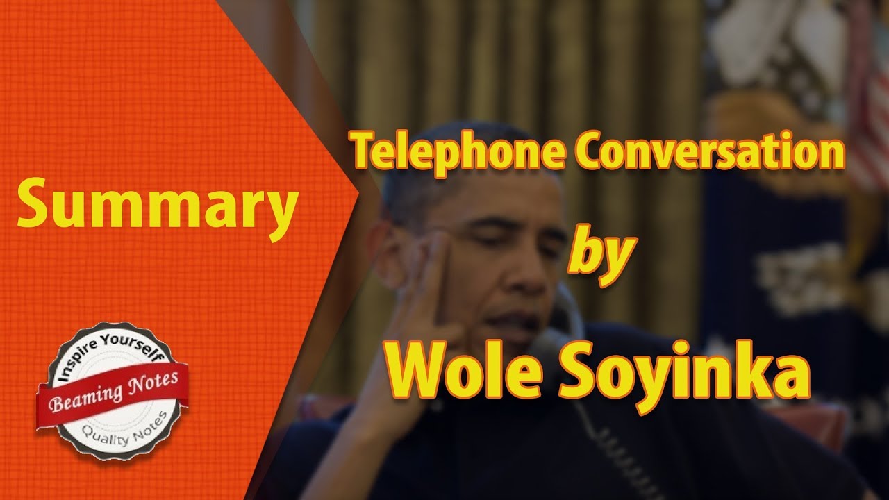 Summary Of Telephone Conversation by Wole Soyinka