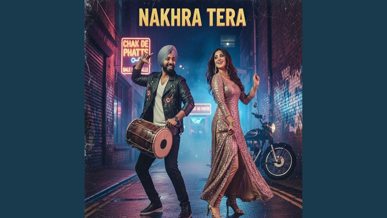 Nakhra Tera