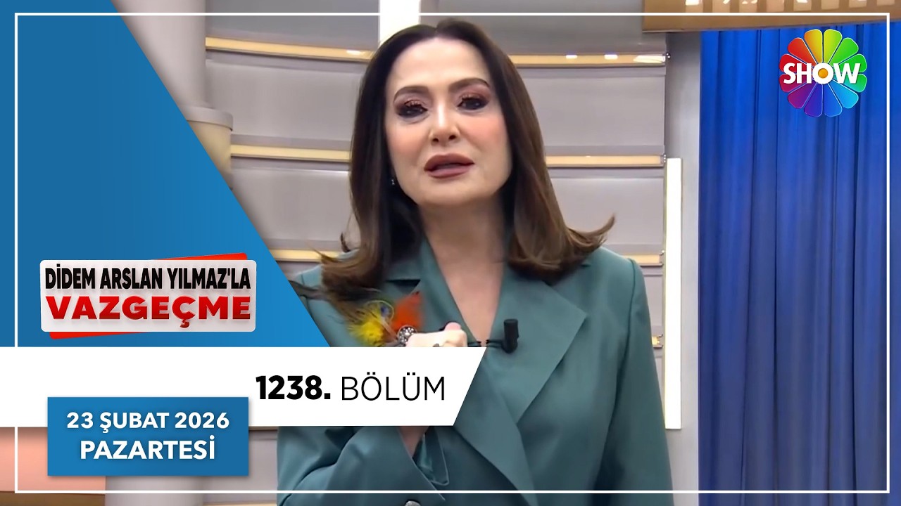 Didem Arslan Yılmaz'la Vazgeçme 1238. Bölüm | 23 Şubat 2026