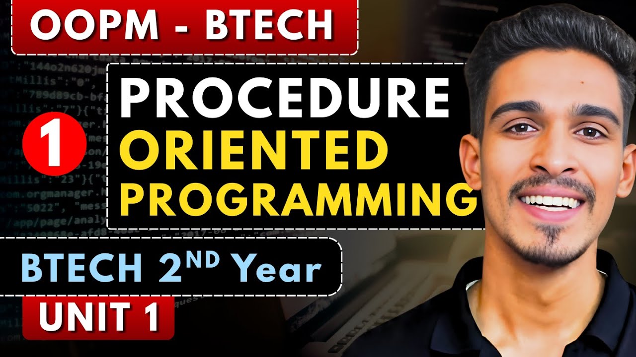 Lec 1 | Procedure Oriented Programming | OOPM | BTech 2nd Year