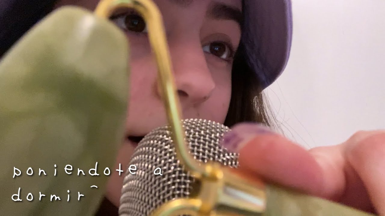 asmr poniendote a dormir
