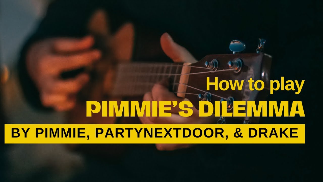 How To Play Pimmie's Dilemma - Pimmie, PARTYNEXTDOOR, & Drake | Guitar Tutorial