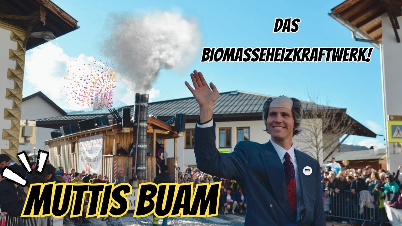 Muttis Buam - Das Biomasseheizwerk - Faschingsumzug Kematen 2026 der Kemater Hiat 🎭