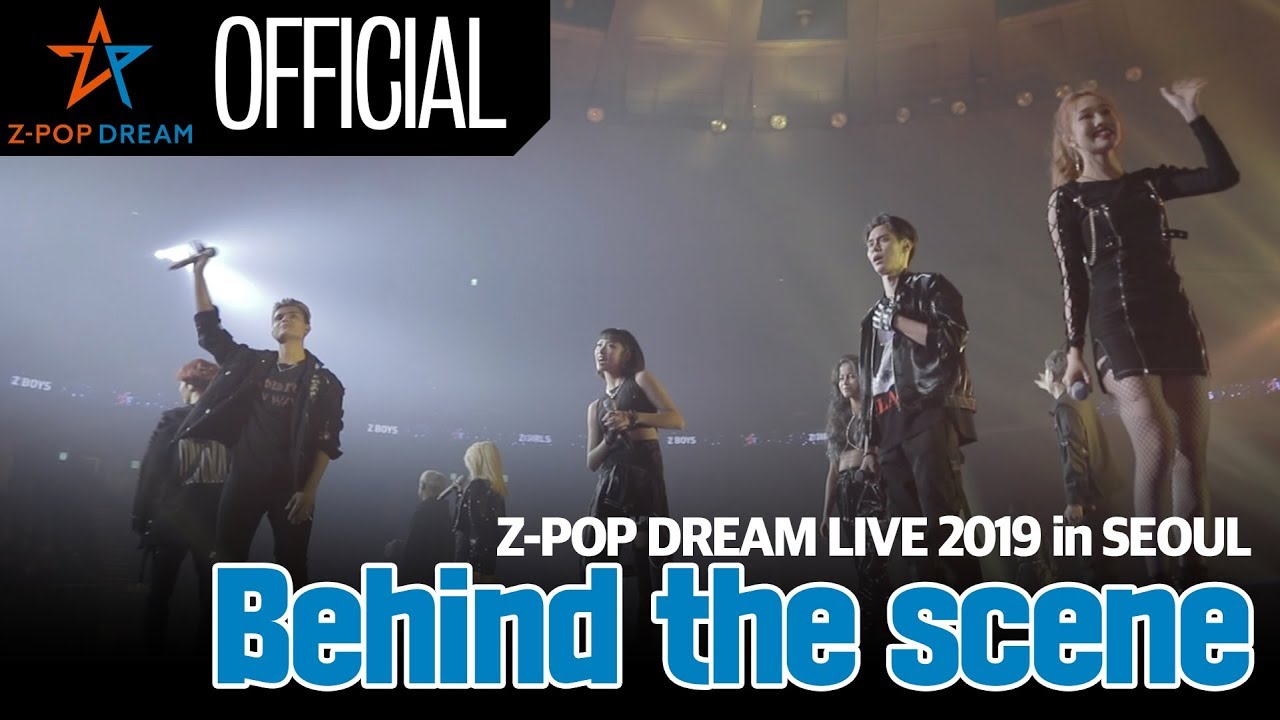 [Making Film] Z-POP Dream Live 2019 in SEOUL : Behind The Scene