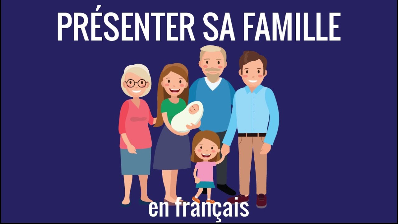 Leçon n°5 de français pour débutant : présenter sa famille – communication 5