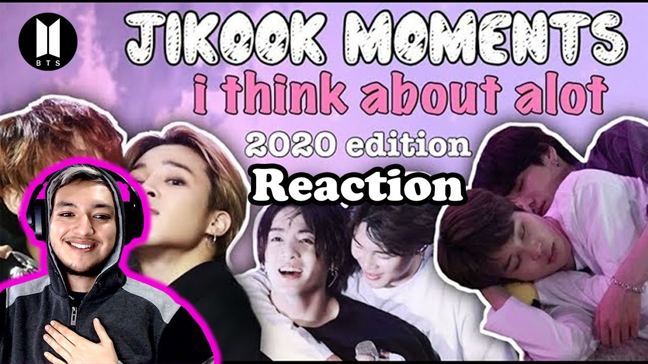 JIKOOK MOMENTS I THINK ABOUT ALOT (2020 EDITION) REACTION