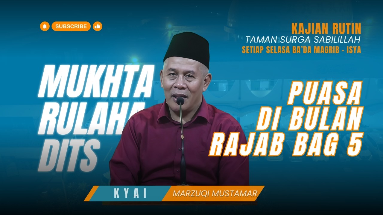 [LIVE] KEMULIAAN PUASA DI BULAN RAJAB BAG - 5 - SELASA - (17 FEBRUARI 2026)
