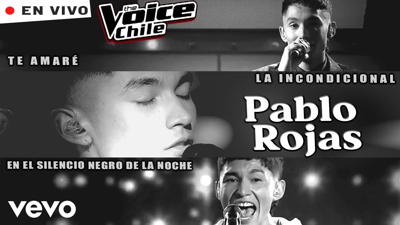 Pablo Rojas - 3 Presentaciones The Voice | Te Amaré, La Incondicional, El Silencio negro de la noche