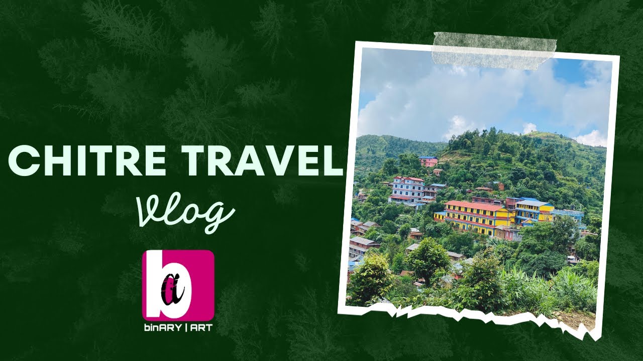 Chitre Unplugged | Friend’s Road Trip | Syangja-  binARY | ART