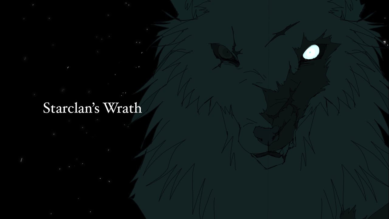 Starclan’s wrath {unfinished OC PMV}