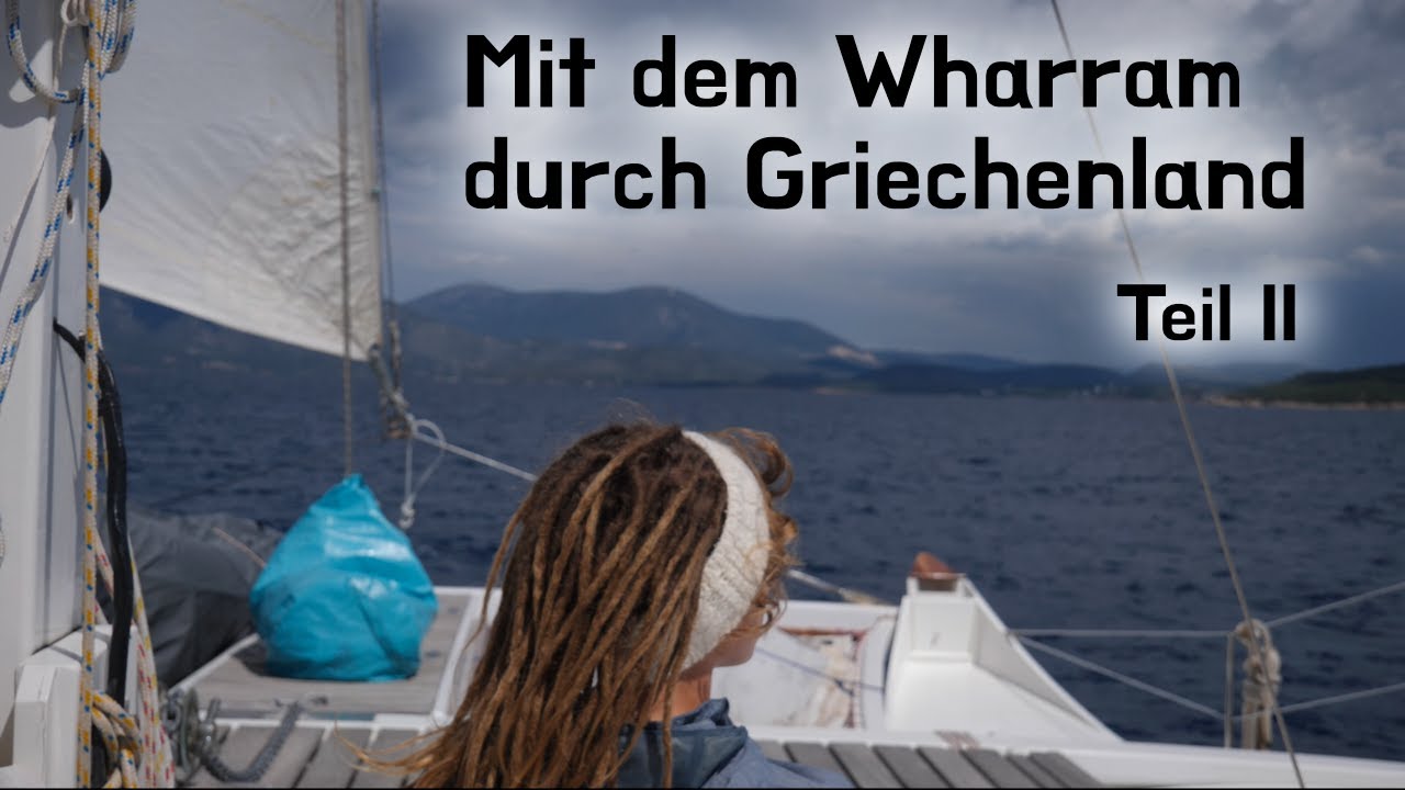 BEGEISTERUNG und ANSPANNUNG beim Probe-Törn | Segeln in Griechenland