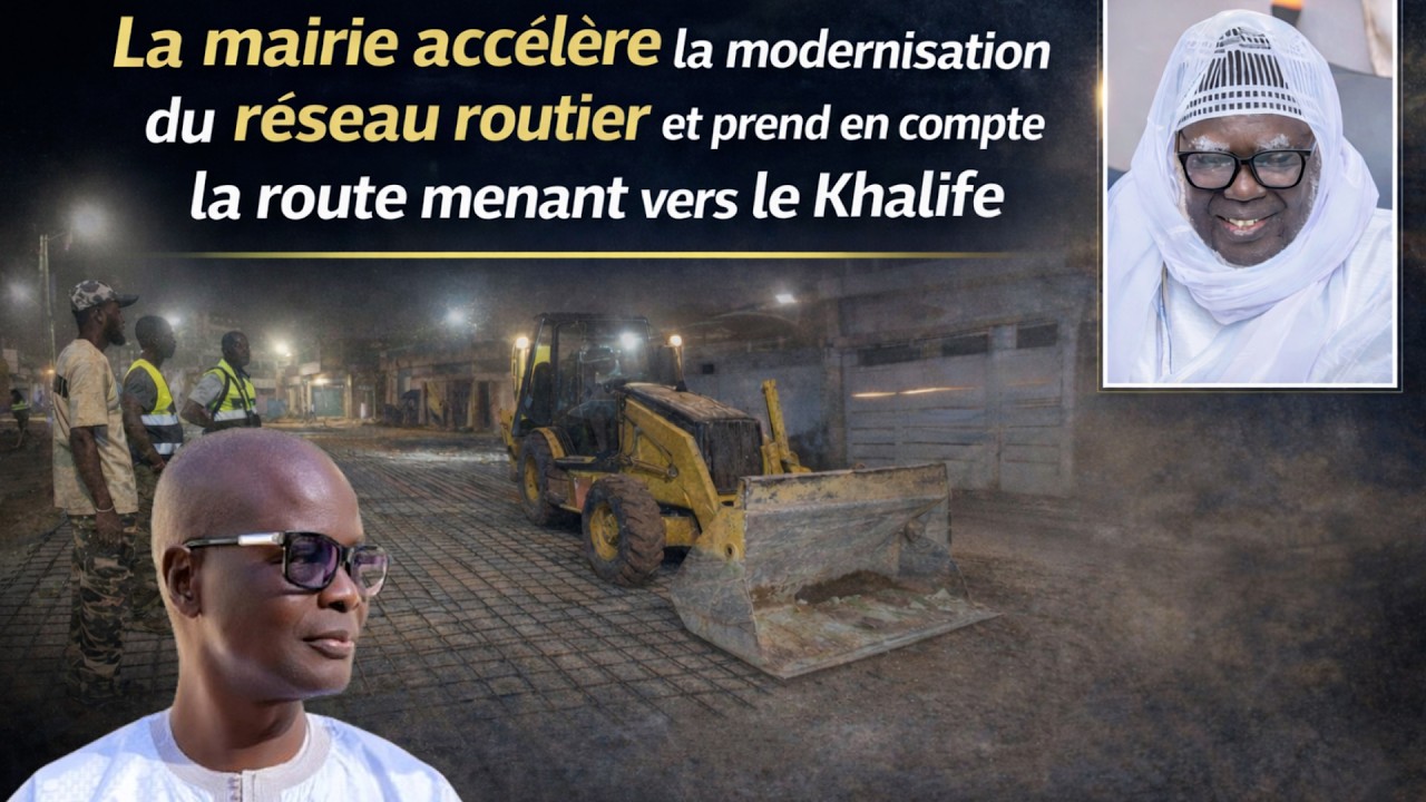 Touba - modernisation du réseau routier et prise en compte la route menant vers le Khalife