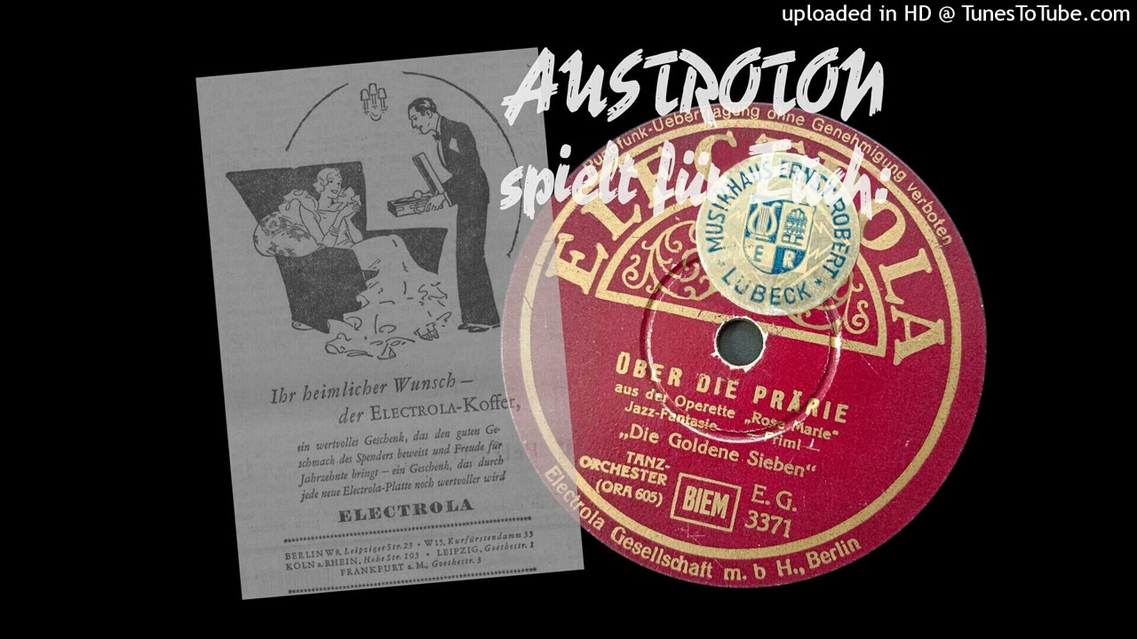 Die Goldene Sieben: Über die Prärie - Jazz-Fantasie (Berlin 1935)