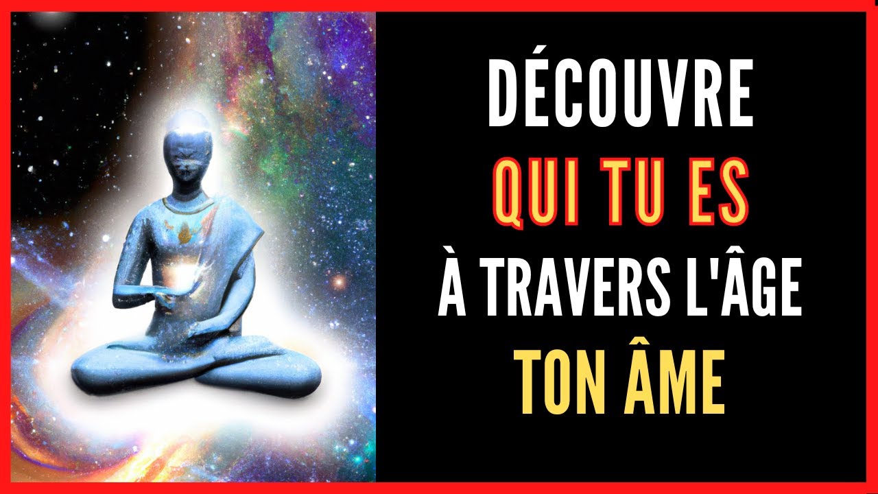 Découvre l’âge de ton âme et qui tu es