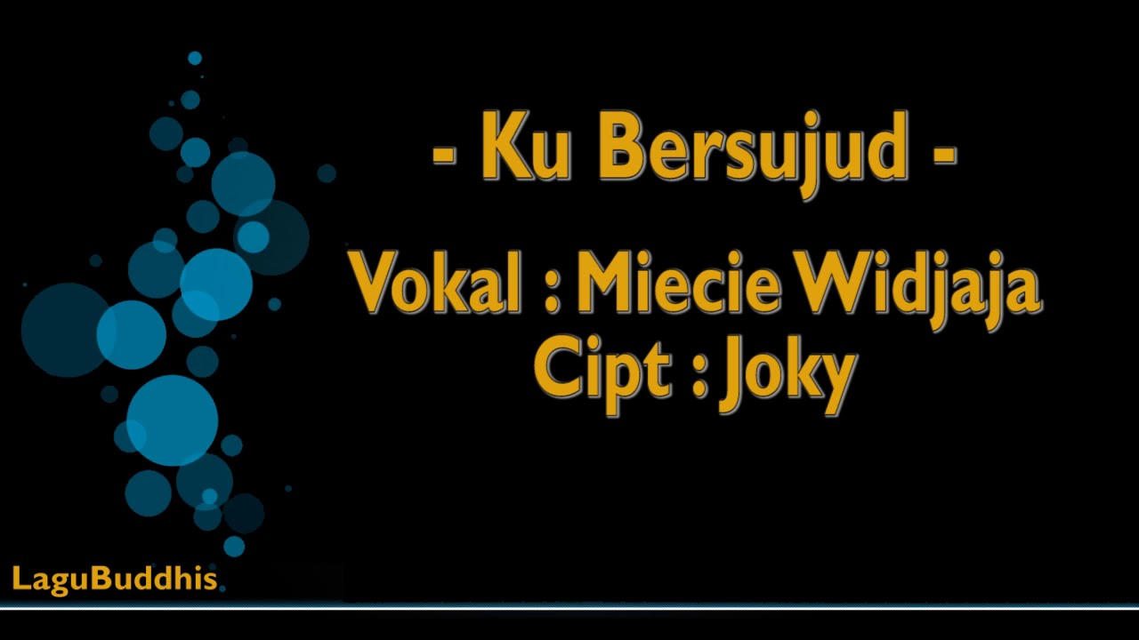 [Lagu Buddhis] Ku Bersujud