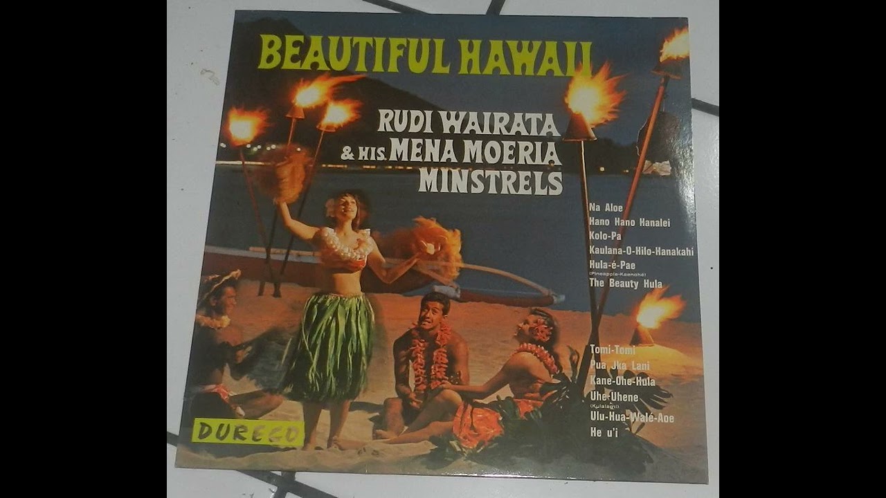 Rudy Wairata & His Mena Moeria Minstrels - Beautiful Hawaii Side A