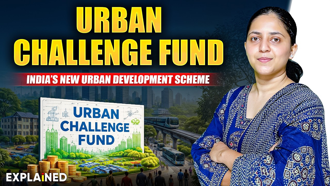 India Launches Urban Challenge Fund | New Urban Reform Scheme Explained