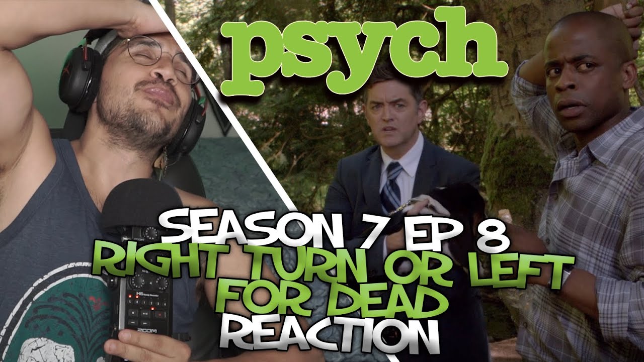 Psych FIRST TIME Reaction | Season 7 Episode 8 | Right Turn or Left for Dead