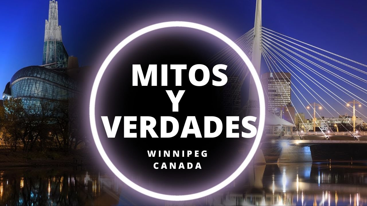 Mitos y Verdades sobre Winnipeg: Seguridad, Clima y Más