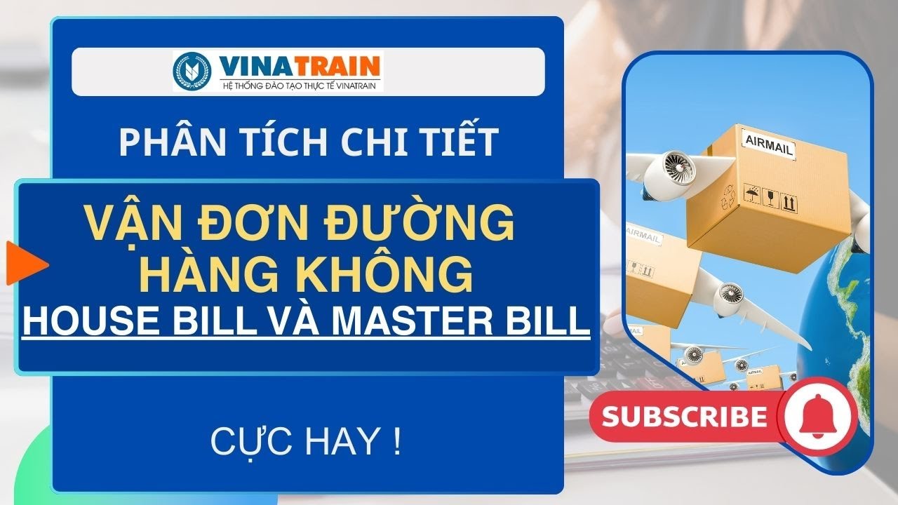 KHÓA HỌC XUẤT NHẬP KHẨU THỰC TẾ - Hướng Dẫn Đọc Hiểu Vận Đơn Đường Hàng Không Chi Tiết Nhất !