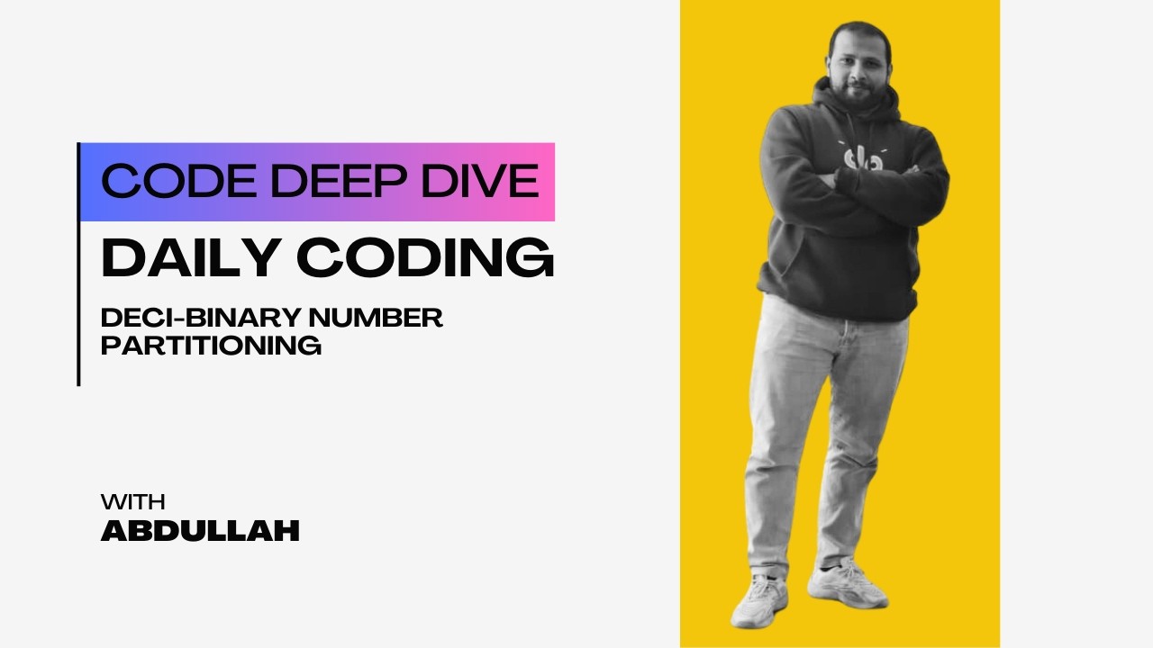 Deci-Binary Number Partitioning: Optimal Solutions Explained | Code Deep Dive Episode 1