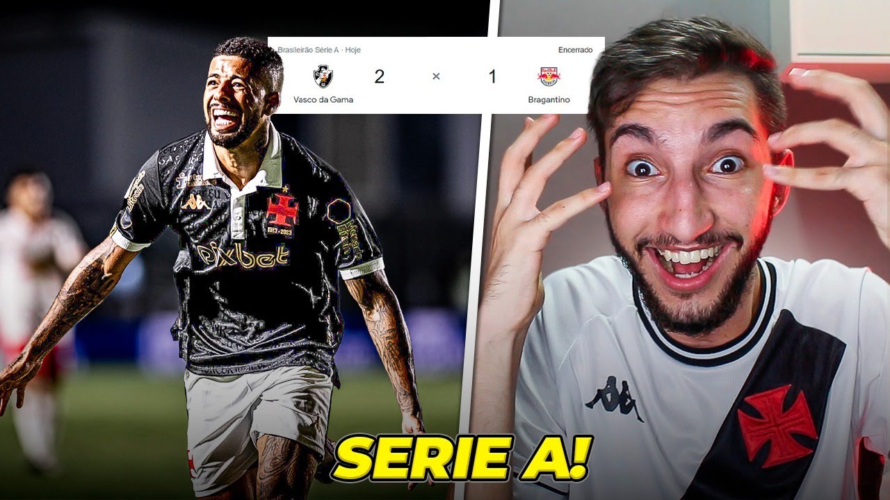 Vasco 2 x 1 Bragantino - VASCO CONTINUA NA SÉRIE A! KKKKKKKKKKKKKKKKKK