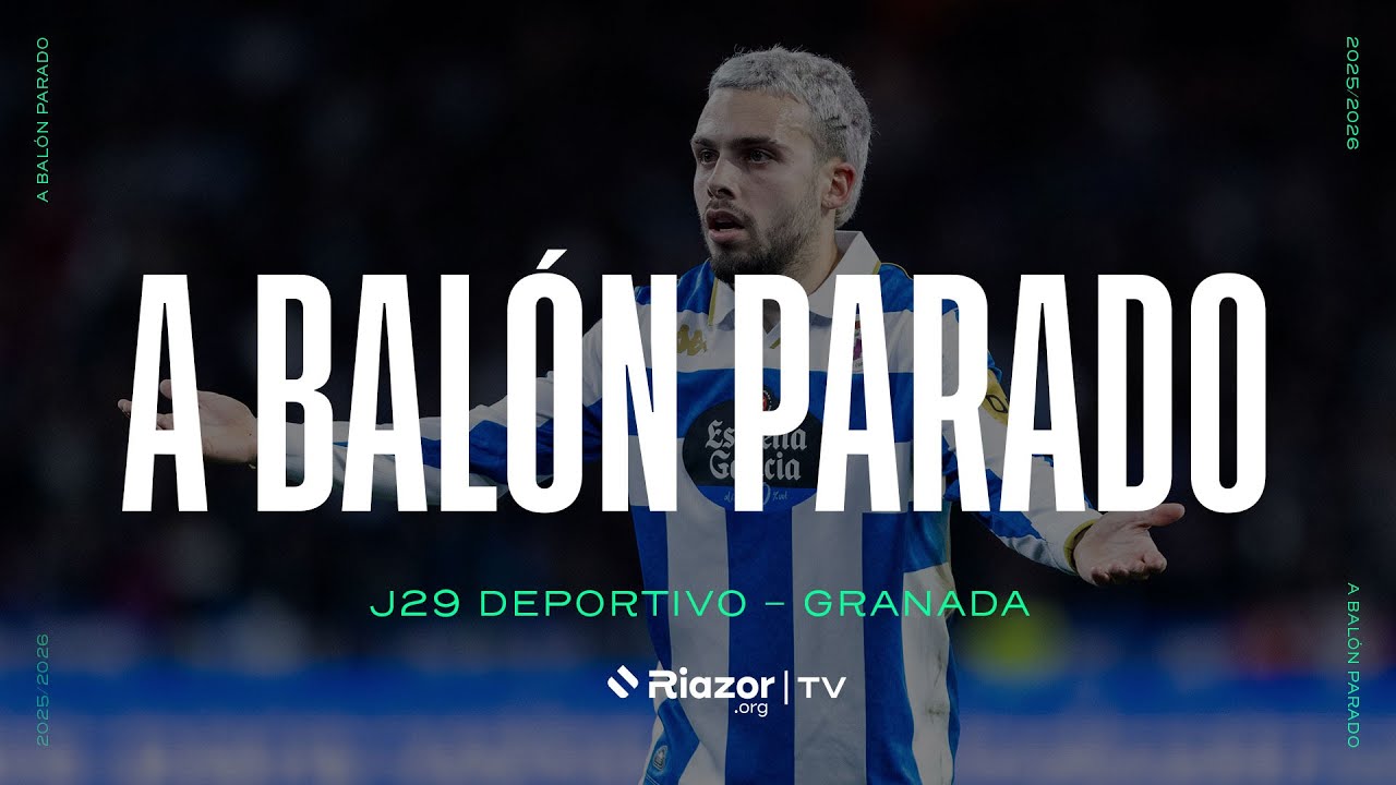 A Balón Parado | Así no llega: Deportivo 0 - Granada 2 | #LaLigaHypermotion