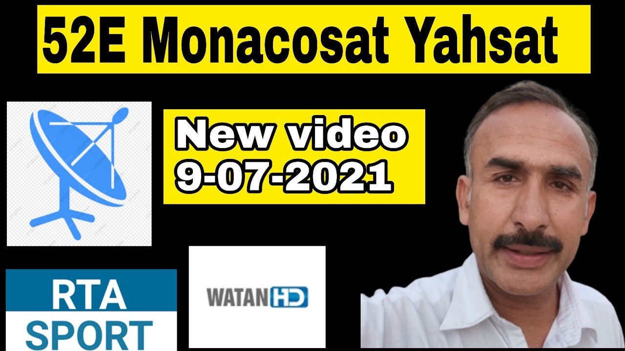 52E Monacosat Yahsat full channel list latest update 9-07-2021.