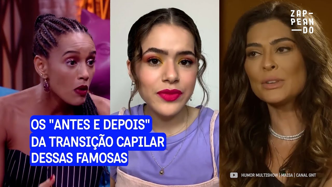 Antes e depois: a transi&ccedil;&atilde;o capilar das famosas