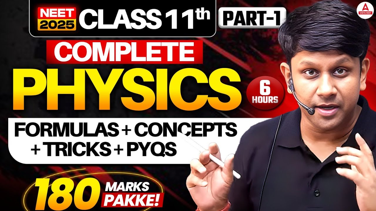 NEET 2025 & Class 11 Complete Physics - Part 1 | Formulas + Concepts + Tricks + PYQs | GG Sir