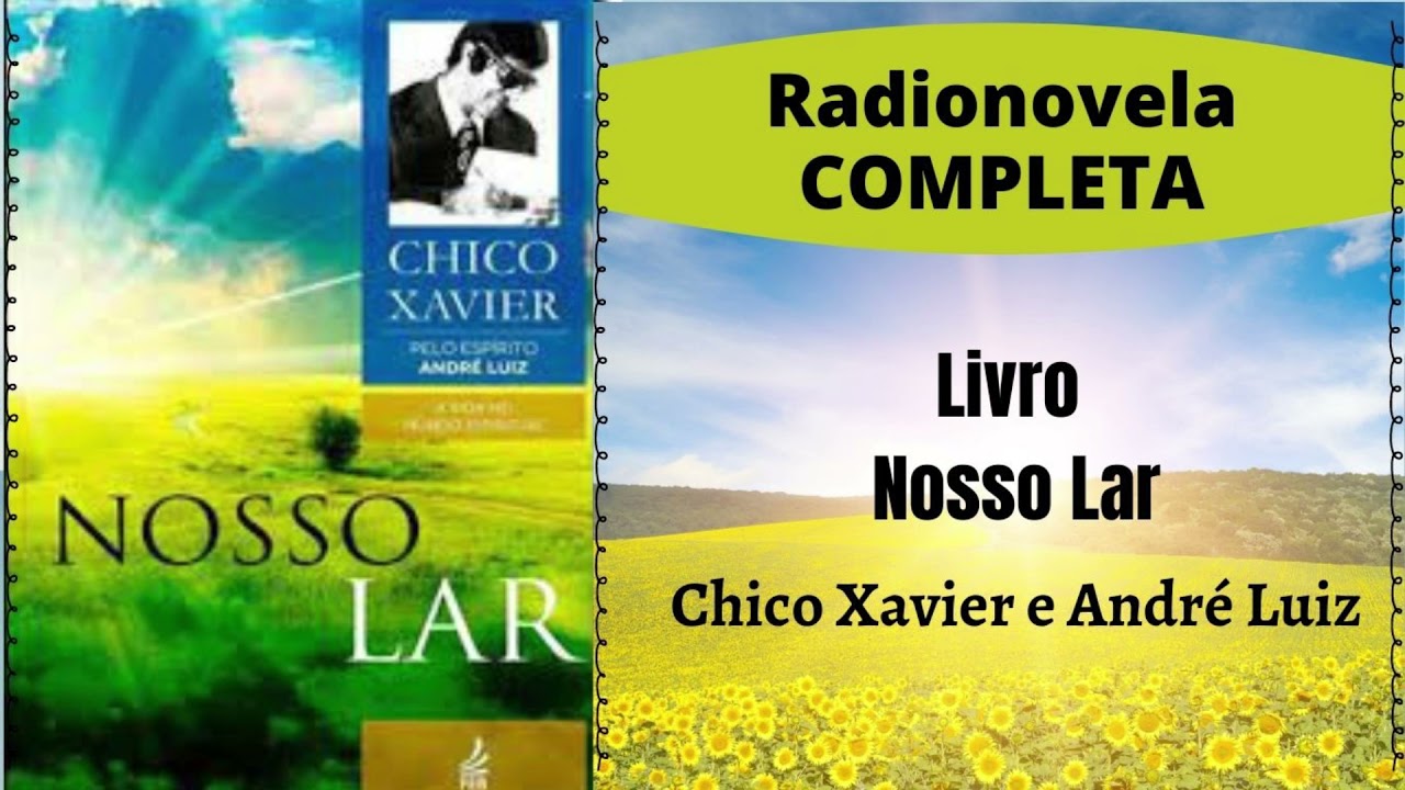 Rádio novela Nosso Lar completa