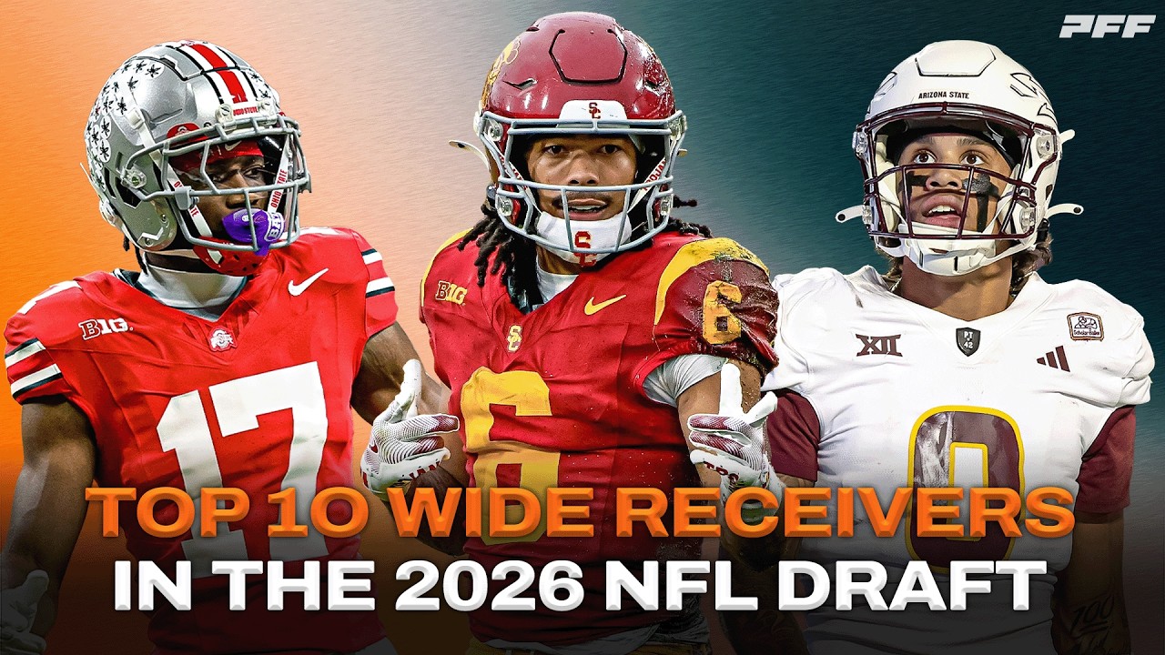 Top 10 Wide Receivers in the 2026 NFL Draft | PFF College Football Show