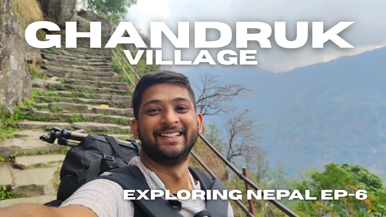 Exploring Nepal Ep-6: Ghandruk village | Must visit Underrated place of Nepal | Nikhil Kanojia