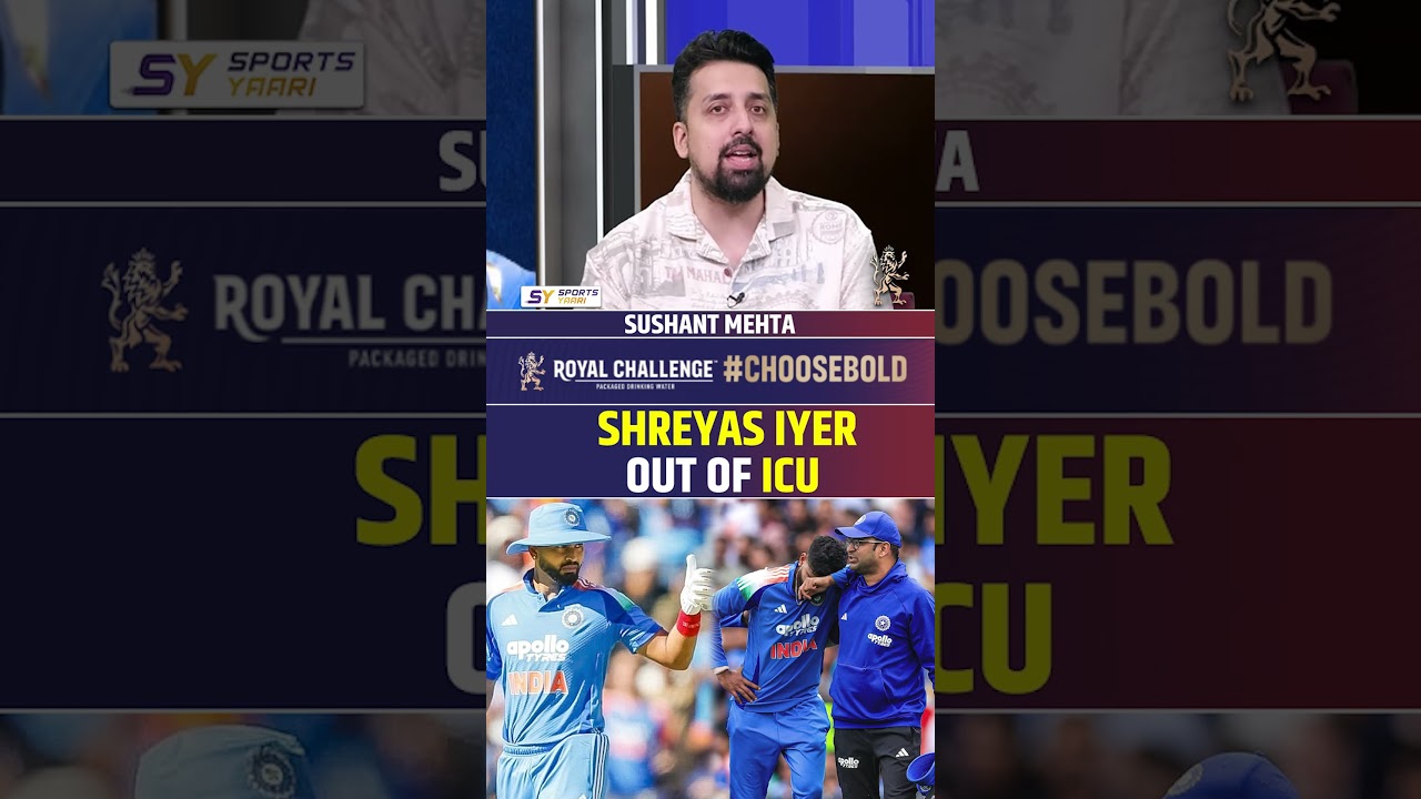 GOOD NEWS: SHREYAS IYER OUT OF ICU #shreyasiyer #indvsaus