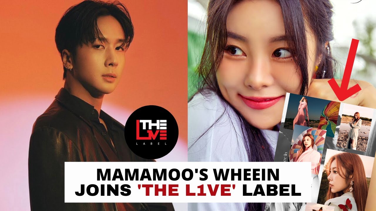MAMAMOO's WHEEIN has joined 'THE L1VE' Label