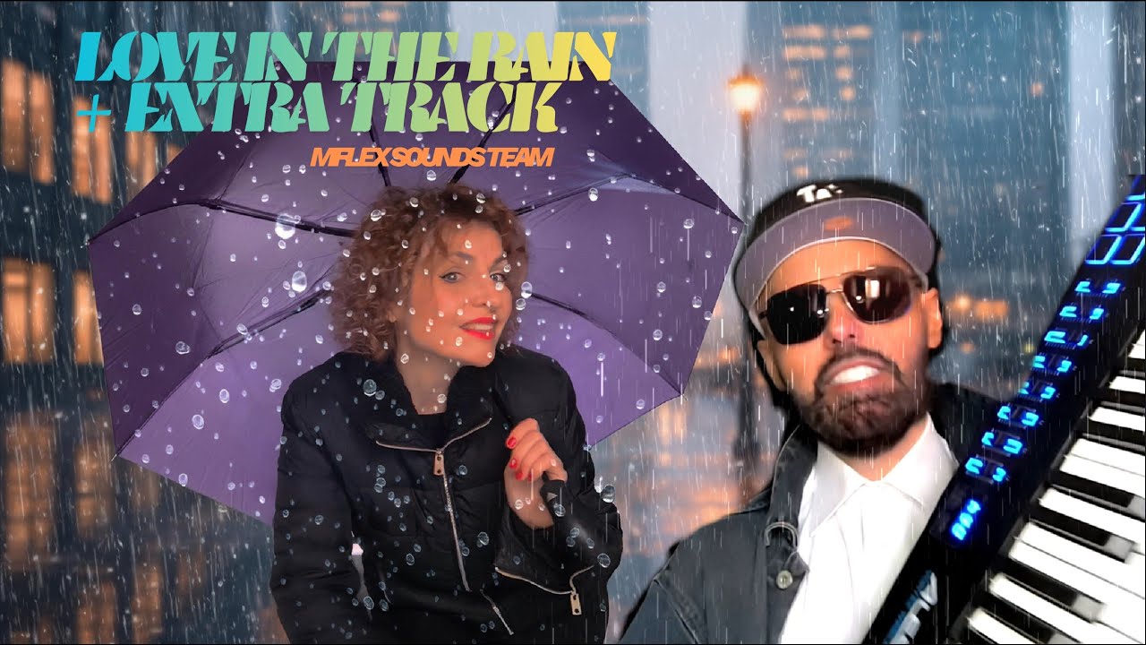 Mflex Sounds Team  - Love In The Rain (Official Video) + Extra Track /2026/