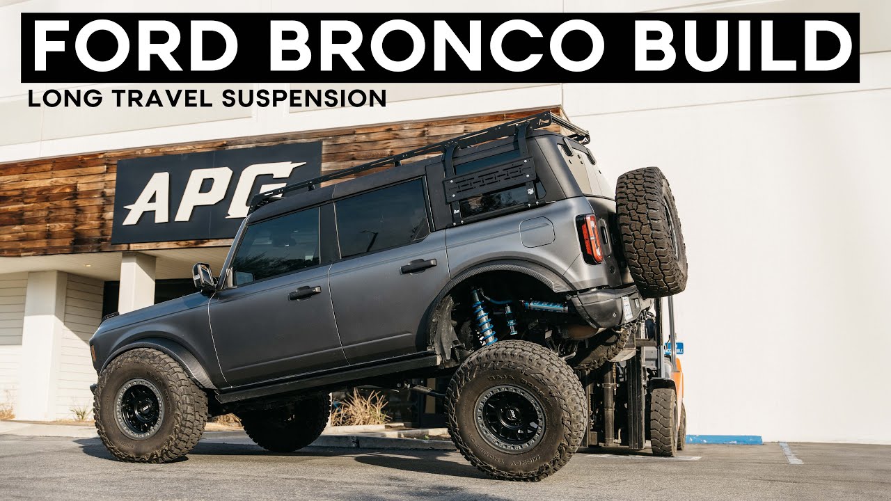 FORD BRONCO BUILD | APG Long Travel Suspension