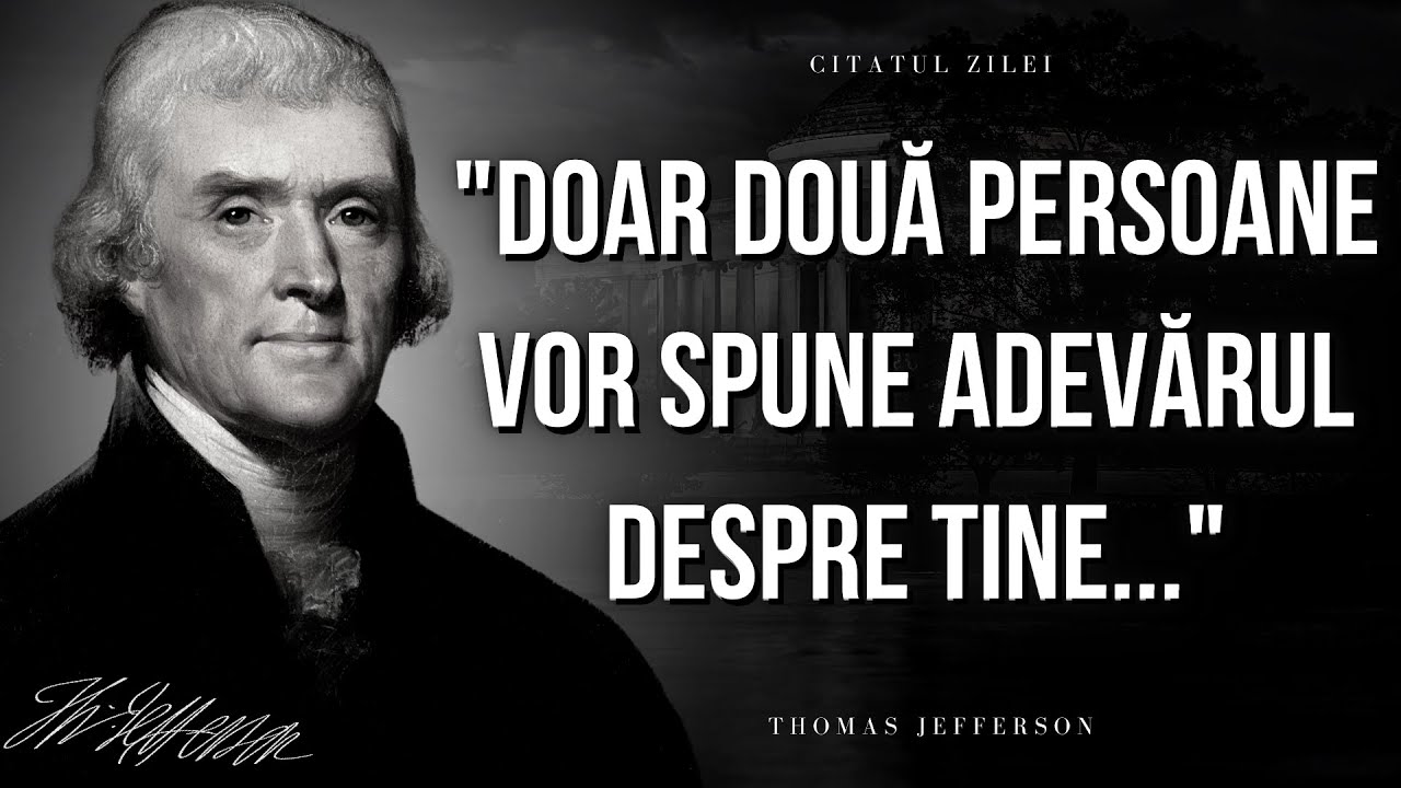 Citate Briliante despre viata de Thomas Jefferson ce ar trebui stiute pana la batranete