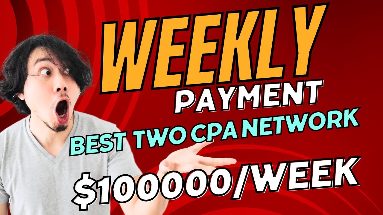 Top Two Cpa Weekly Payment Network | Best Cpa Network