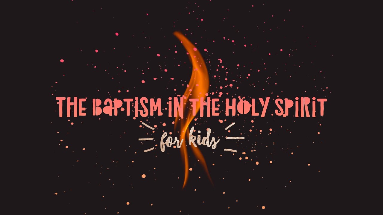 The Baptism in the Holy Spirit for kids 🙌🔥